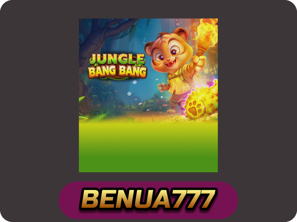 JUNGLE BANG BANG